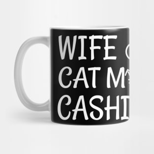 wife cat mom cashier Mug